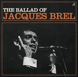 The Ballad of Jacques Brel