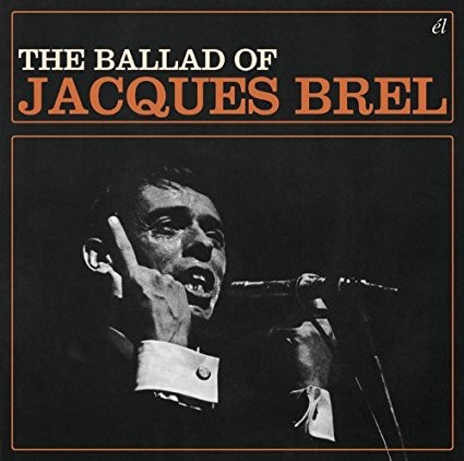 The Ballad of Jacques Brel