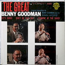 The Great Benny Goodman