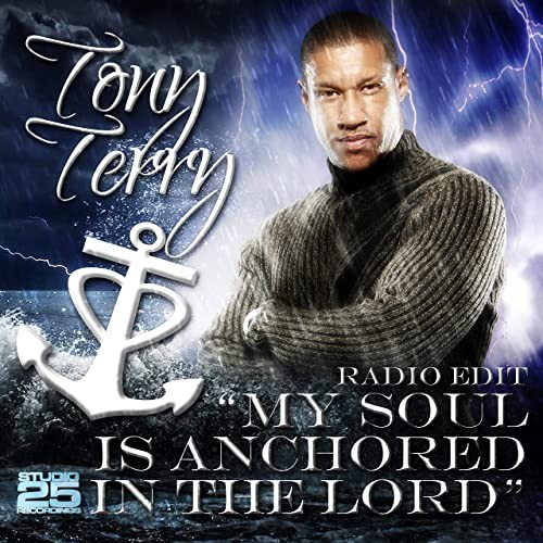 My Soul Is Anchored in the Lord