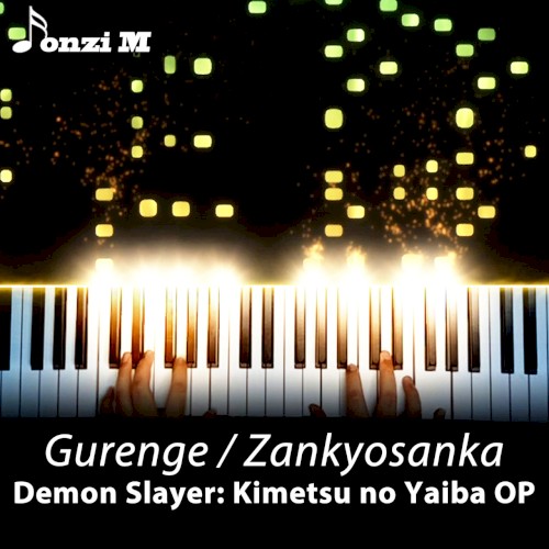 Gurenge / Zankyosanka (Demon Slayer: Kimetsu no Yaiba OP)