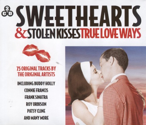 Sweethearts & Stolen Kisses: True Love Ways