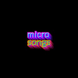Micro Songs, Vol. 1