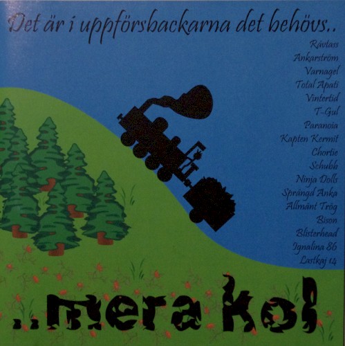 Det är i uppförsbackarna som det behövs mera kol