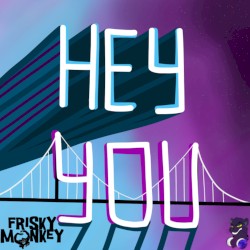 HEY YOU