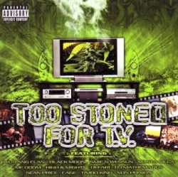Too Stoned for TV
