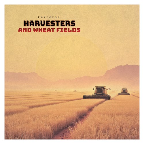 Harvesters and Wheat Fields