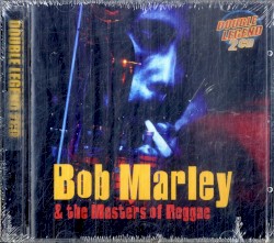 Bob Marley & The Masters of Reggae