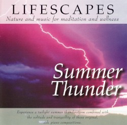 Lifescapes: Summer Thunder