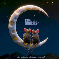 In einem blauen Mond