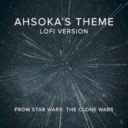 Ahsoka's Theme - Star Wars Lofi