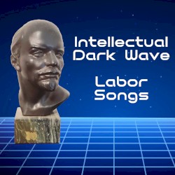 Labor Songs