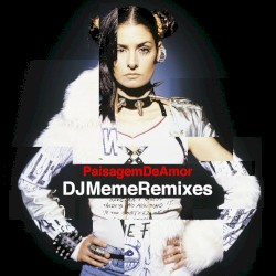 Paisagem De Amor (DJ Meme Remixes)