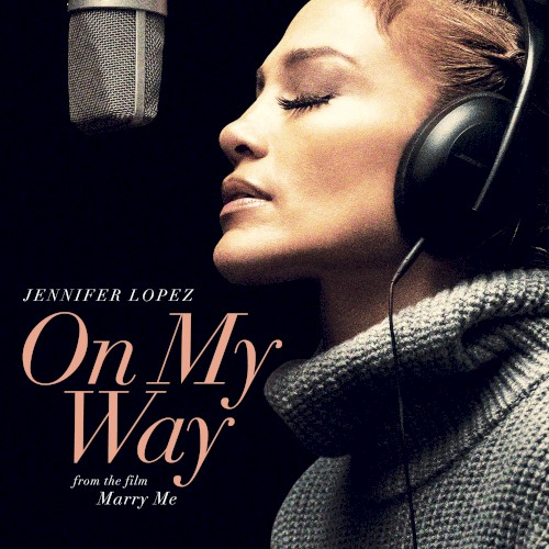 On My Way (from the film Marry Me)