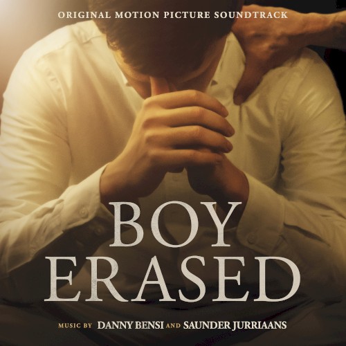 Boy Erased: Original Motion Picture Soundtrack