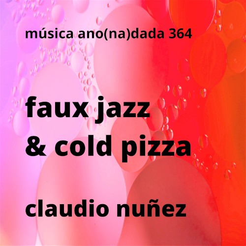 Faux Jazz & Cold Pizza
