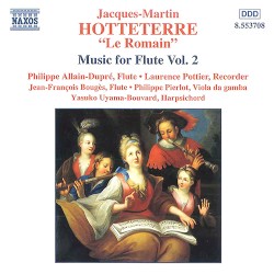 Jacques-Martin Hotteterre "Le Romain" Music for Flute Vol. 2