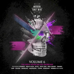 Never Say Die, Volume 6
