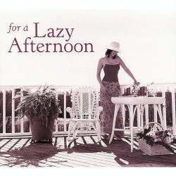 For a Lazy Afternoon