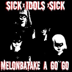 SICK×IDOLS×SICK