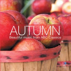 Autumn: Beautiful Music From ABC Classics