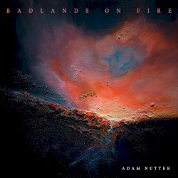 Badlands On Fire