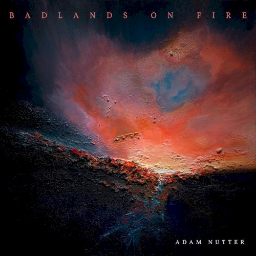 Badlands On Fire