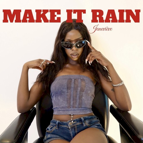 MAKE IT RAIN