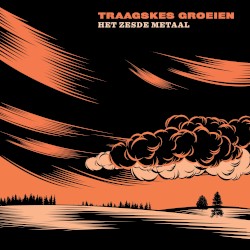 Traagskes groeien