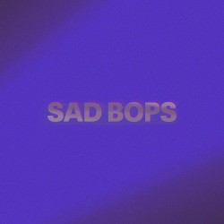 Sad Bops