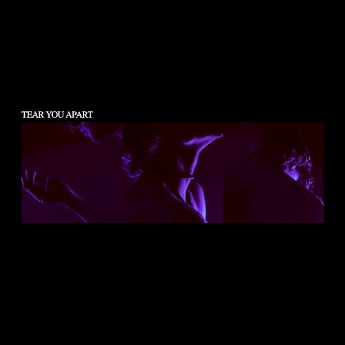 Tear You Apart