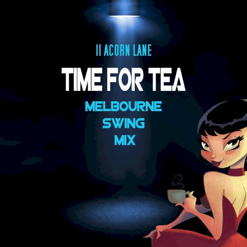 Time for Tea (Melbourne Swing Mix)