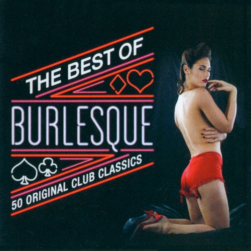 The Best of Burlesque: 50 Original Club Classics