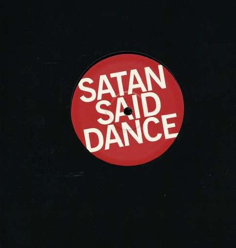 Satan Said Dance