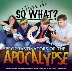 Procrastinators of the Apocalypse