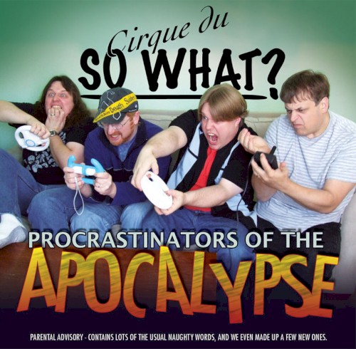 Procrastinators of the Apocalypse