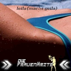 Leila (Macht Geila)