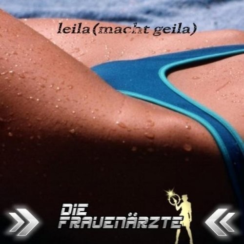 Leila (Macht Geila)