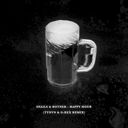 Happy Hour (TYNAN & G-REX REMIX)