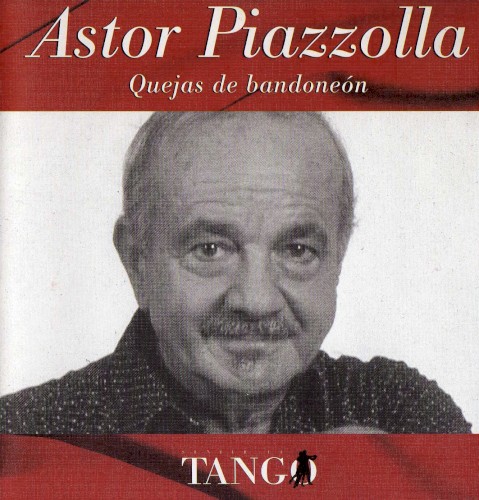 Sentir el tango: Quejas de bandoneón