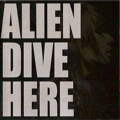 ALIEN DIVE HERE