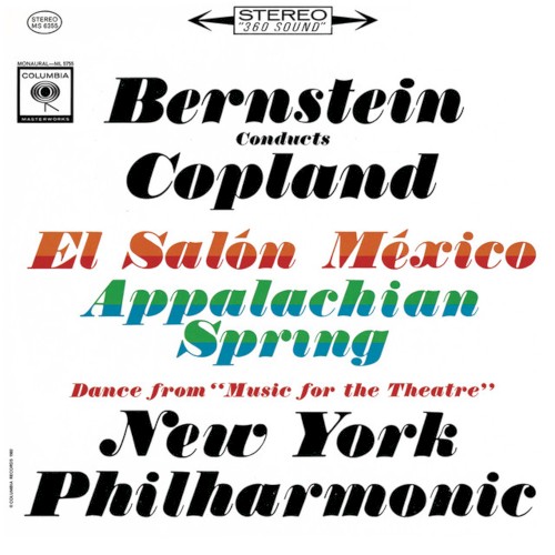 Bernstein conducts Copland: Appalachian Spring / El Salón México / Music for the Theatre