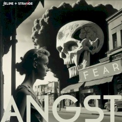 Angst / Fear