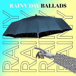 Rainy Day Ballads