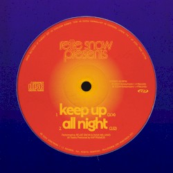 Keep Up / All Night