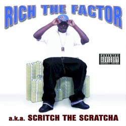 A.K.A. Scritch the Scratcha