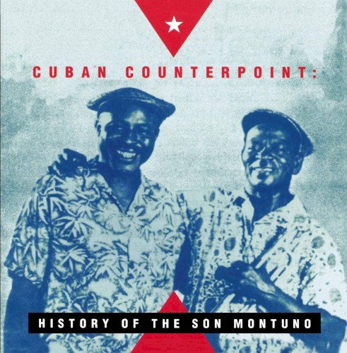 Cuban Counterpoint: History of the Son Montuno