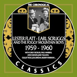 The Chronogical Classics: Lester Flatt and Earl Scruggs 1959–1960