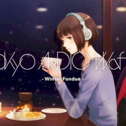 Tokyo Audio Waffle - Winter Fondue -