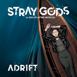 Adrift (From “Stray Gods”)